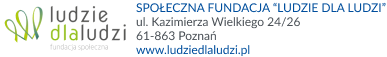 Społeczna fundacja “Ludzie dla Ludzi” w Poznaniu.